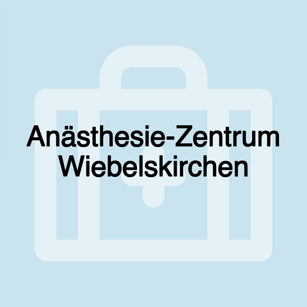 Anästhesie-Zentrum Wiebelskirchen