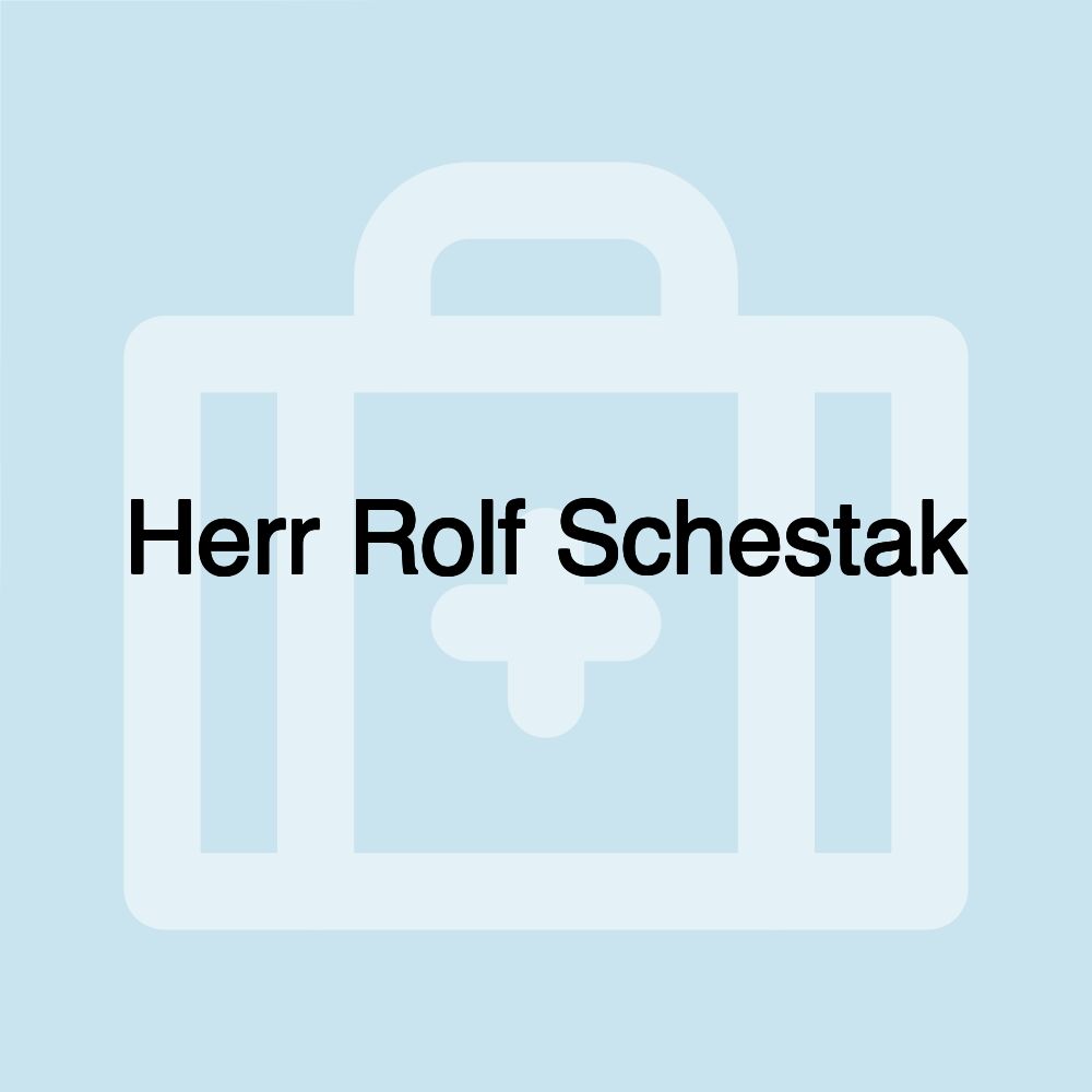 Herr Rolf Schestak