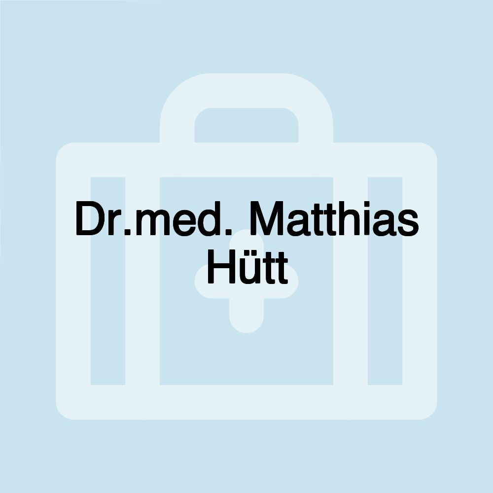 Dr.med. Matthias Hütt