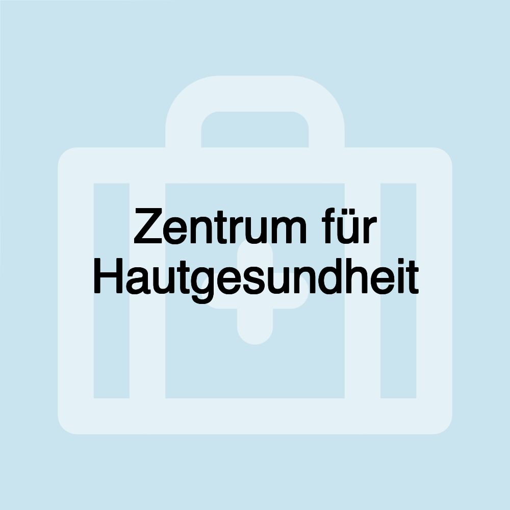 Zentrum für Hautgesundheit