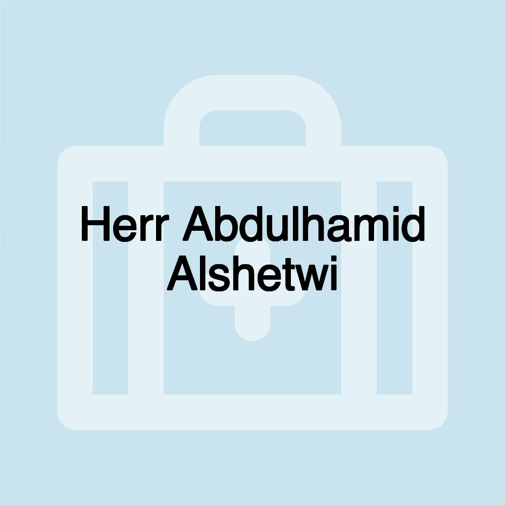 Herr Abdulhamid Alshetwi