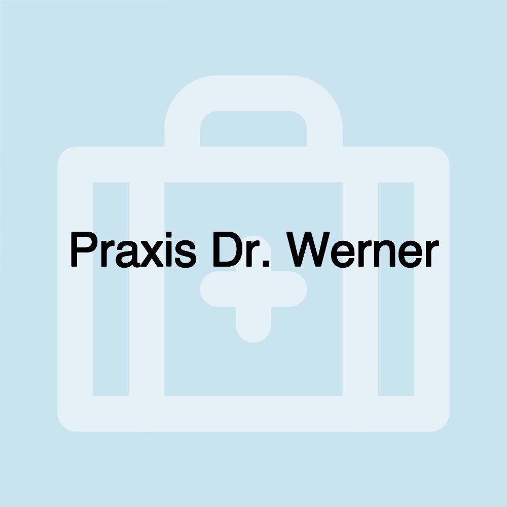 Praxis Dr. Werner