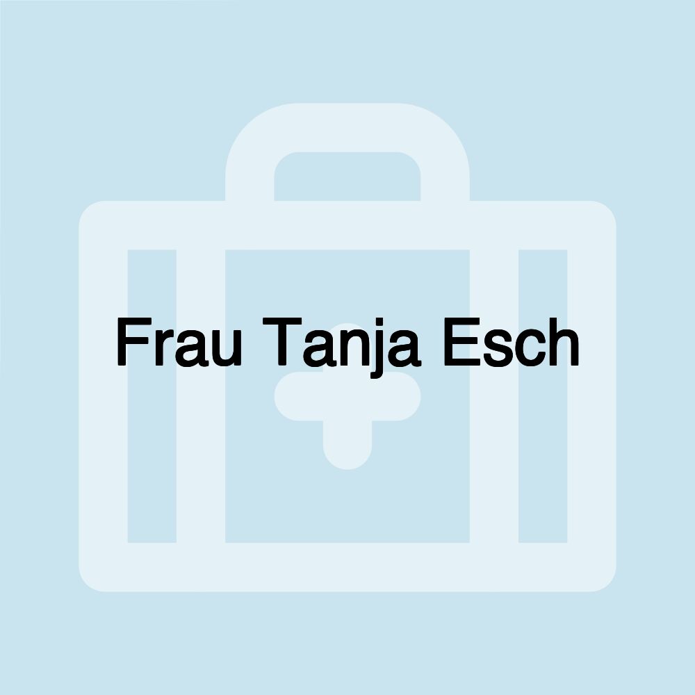 Frau Tanja Esch