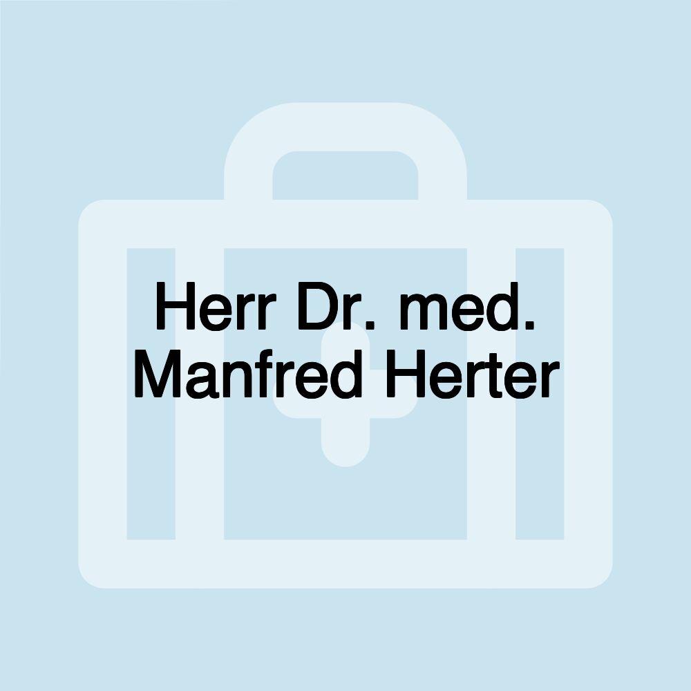 Herr Dr. med. Manfred Herter