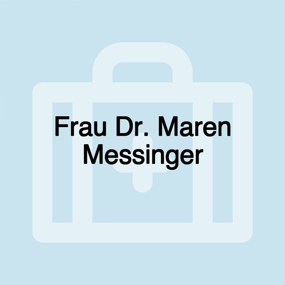 Frau Dr. Maren Messinger