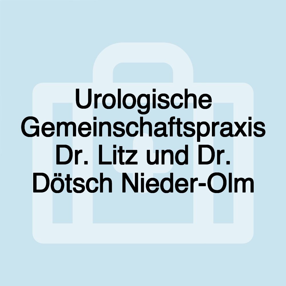 Urologische Gemeinschaftspraxis Dr. Litz und Dr. Dötsch Nieder-Olm