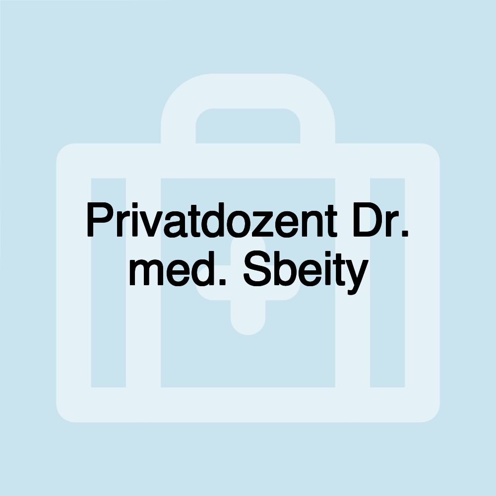 Privatdozent Dr. med. Sbeity