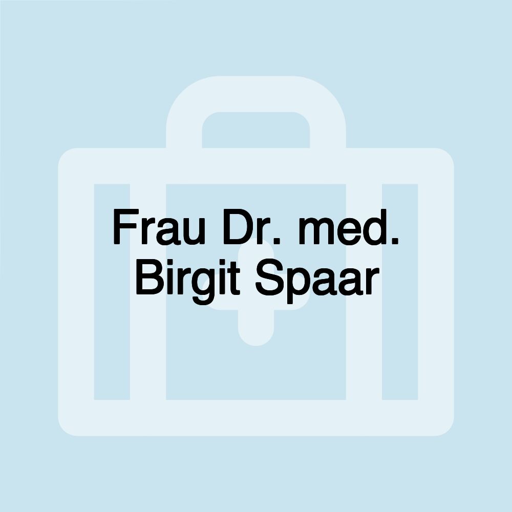 Frau Dr. med. Birgit Spaar