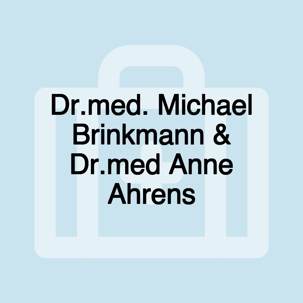 Dr.med. Michael Brinkmann & Dr.med Anne Ahrens