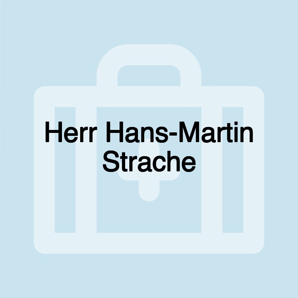 Herr Hans-Martin Strache