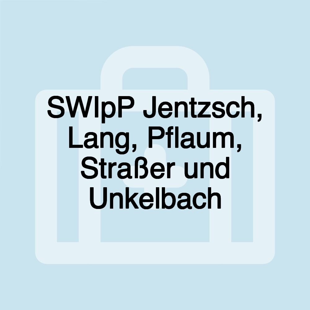 SWIpP Jentzsch, Lang, Pflaum, Straßer und Unkelbach