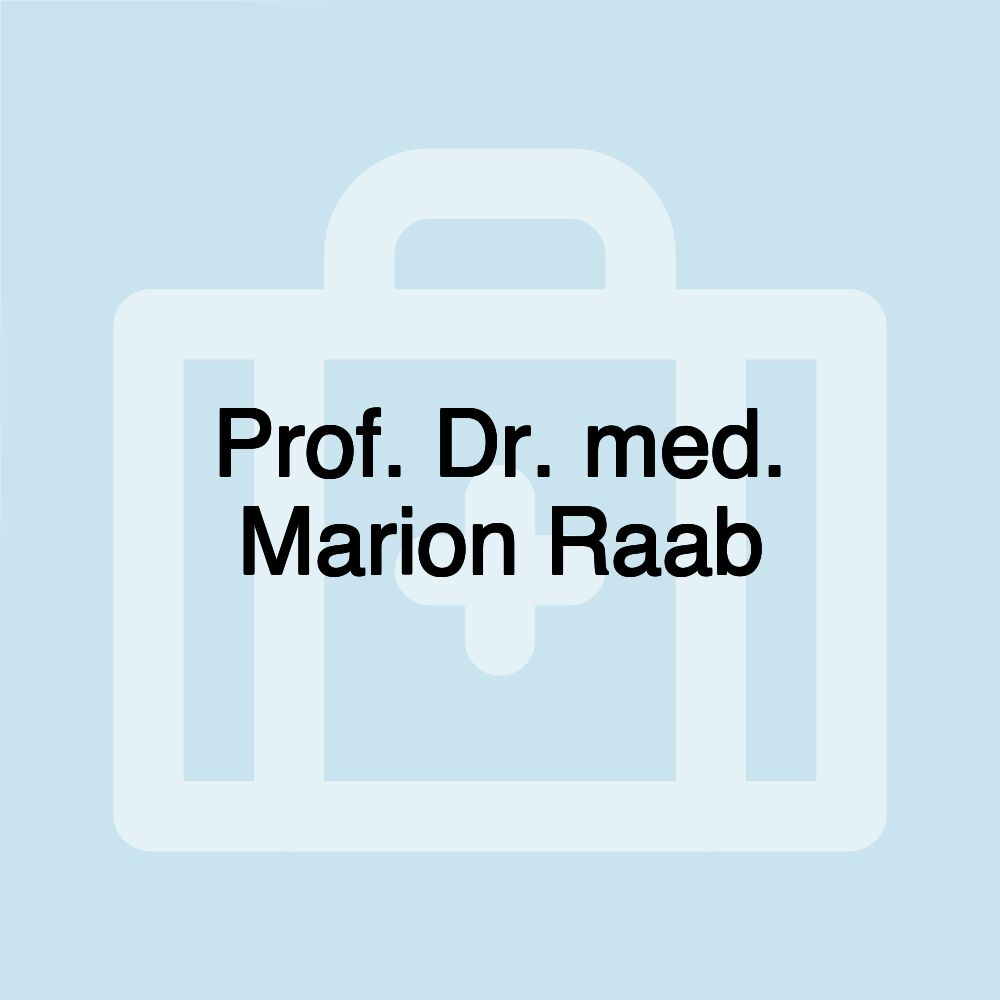 Prof. Dr. med. Marion Raab