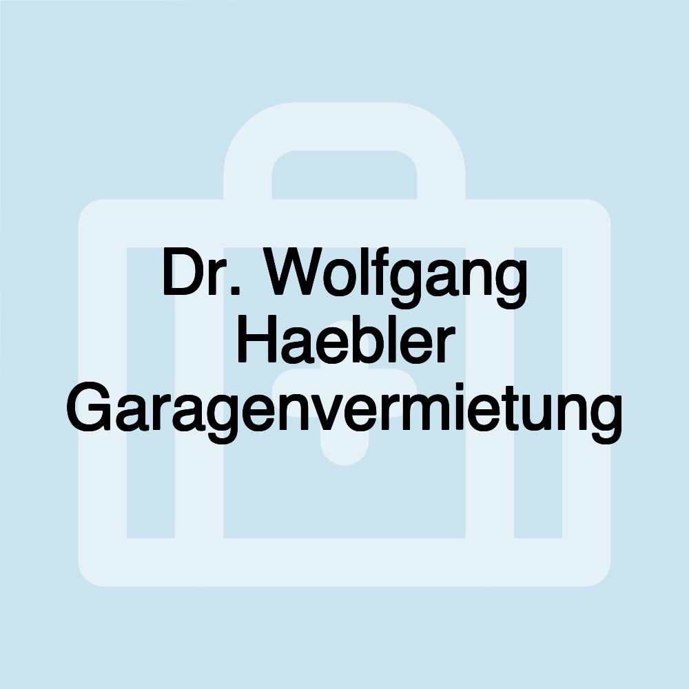 Dr. Wolfgang Haebler Garagenvermietung