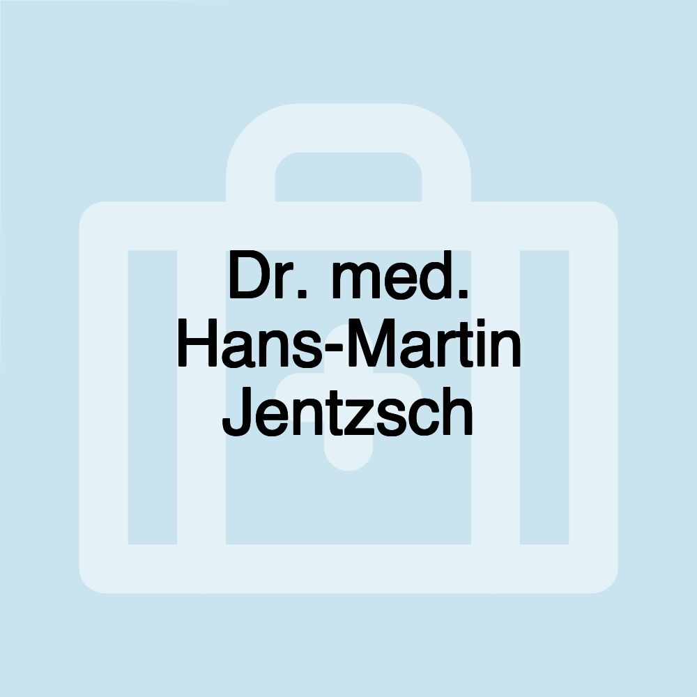 Dr. med. Hans-Martin Jentzsch