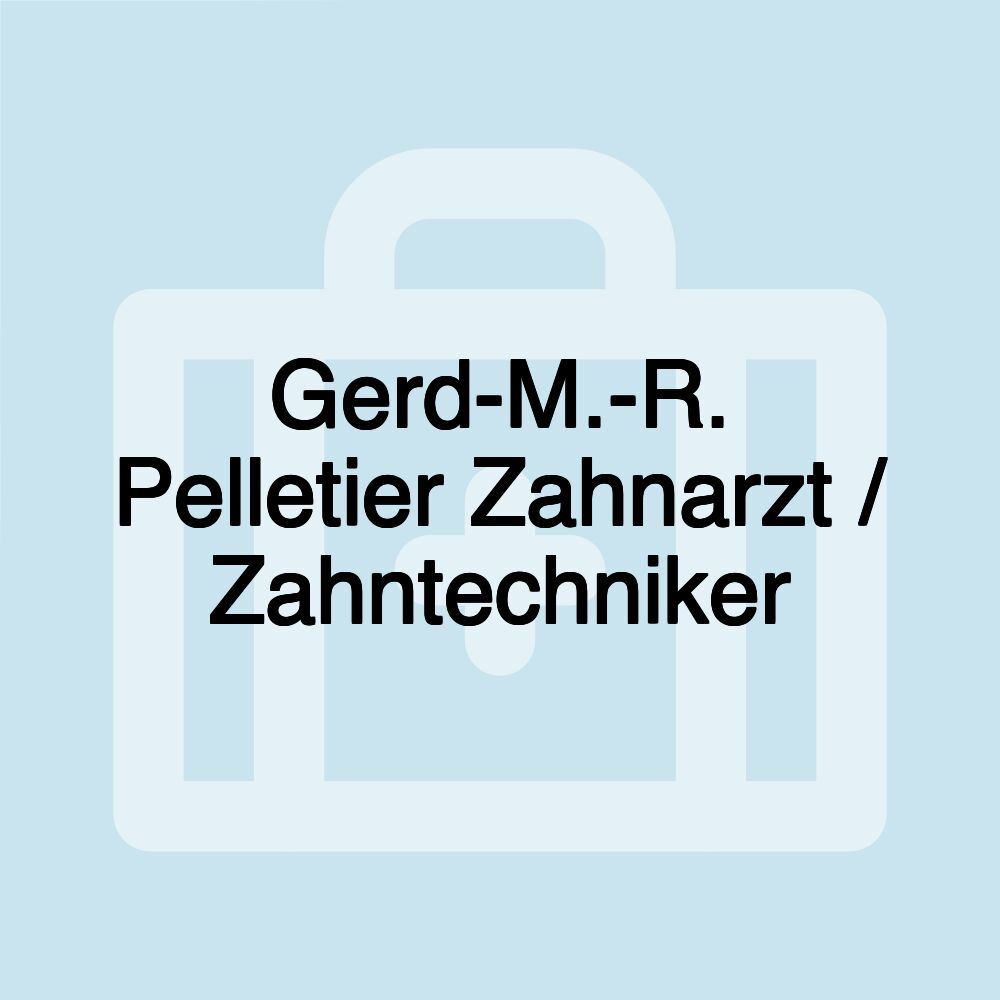 Gerd-M.-R. Pelletier Zahnarzt / Zahntechniker