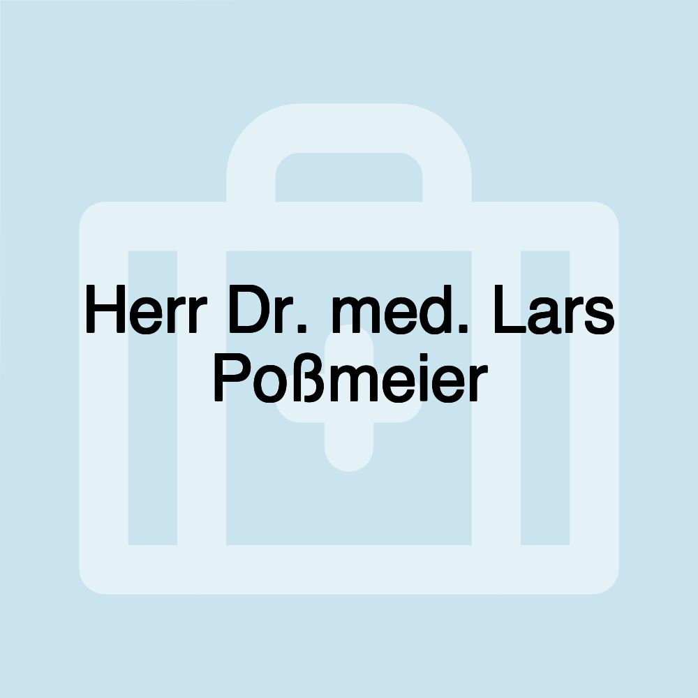 Herr Dr. med. Lars Poßmeier