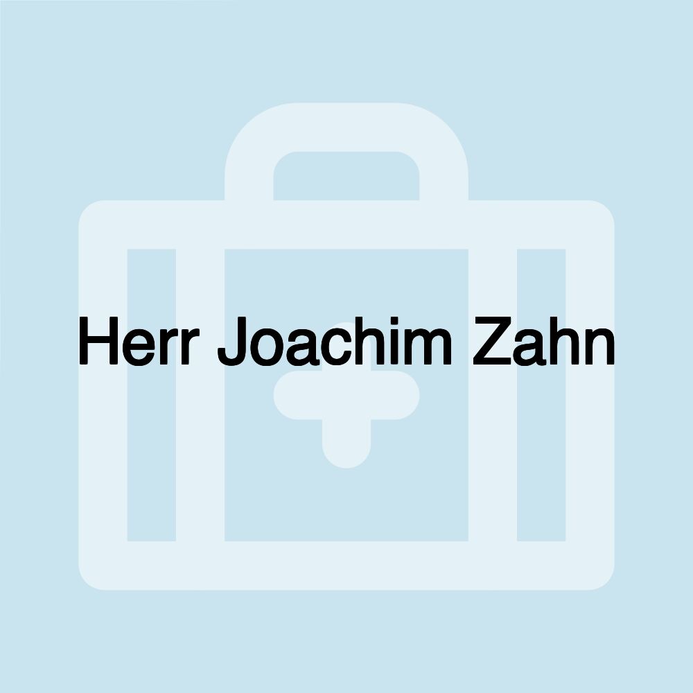 Herr Joachim Zahn