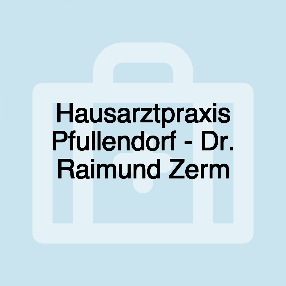 Hausarztpraxis Pfullendorf - Dr. Raimund Zerm