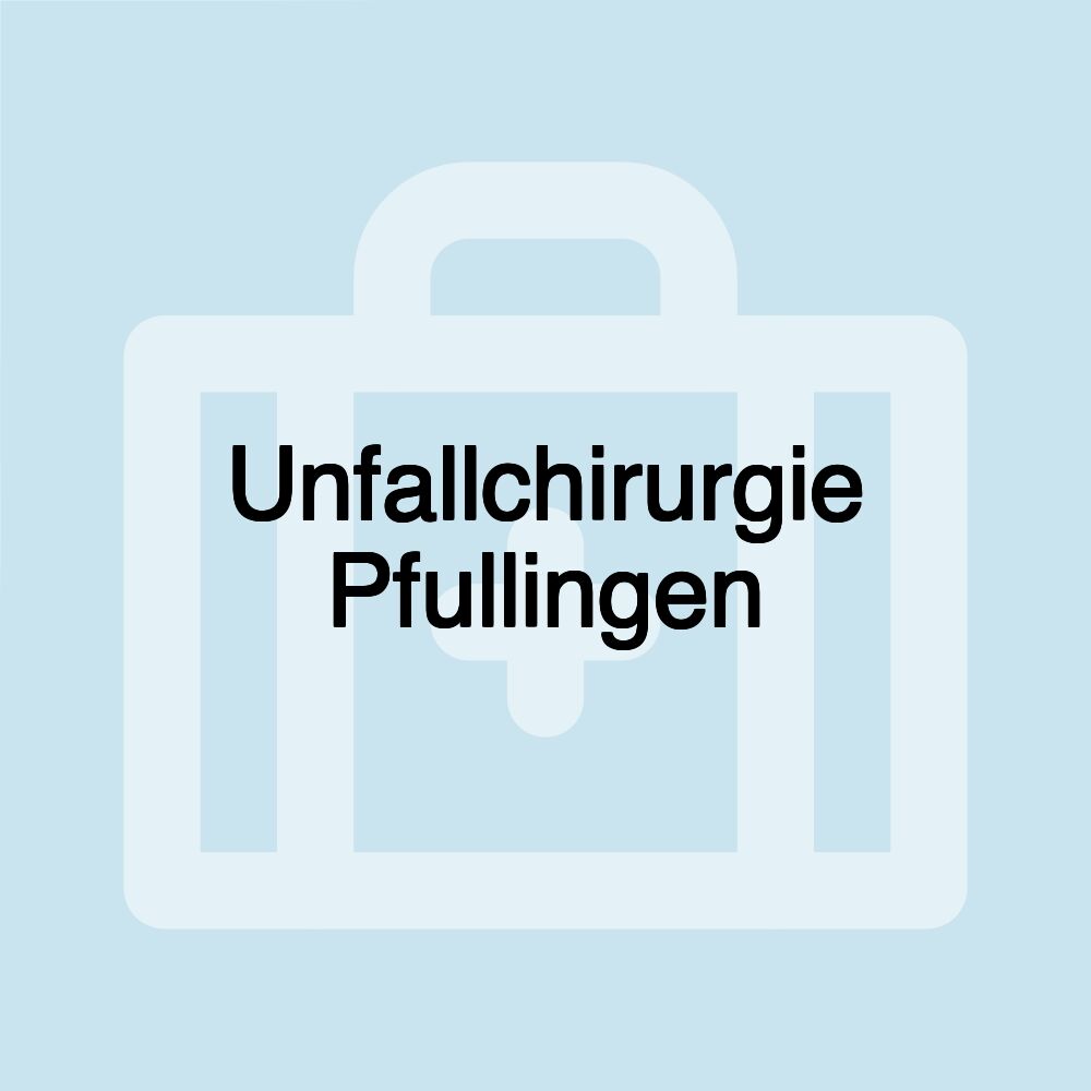 Unfallchirurgie Pfullingen