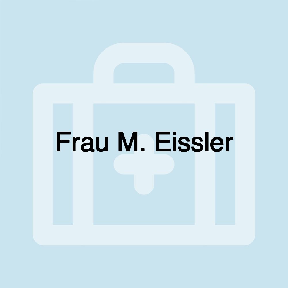 Frau M. Eissler