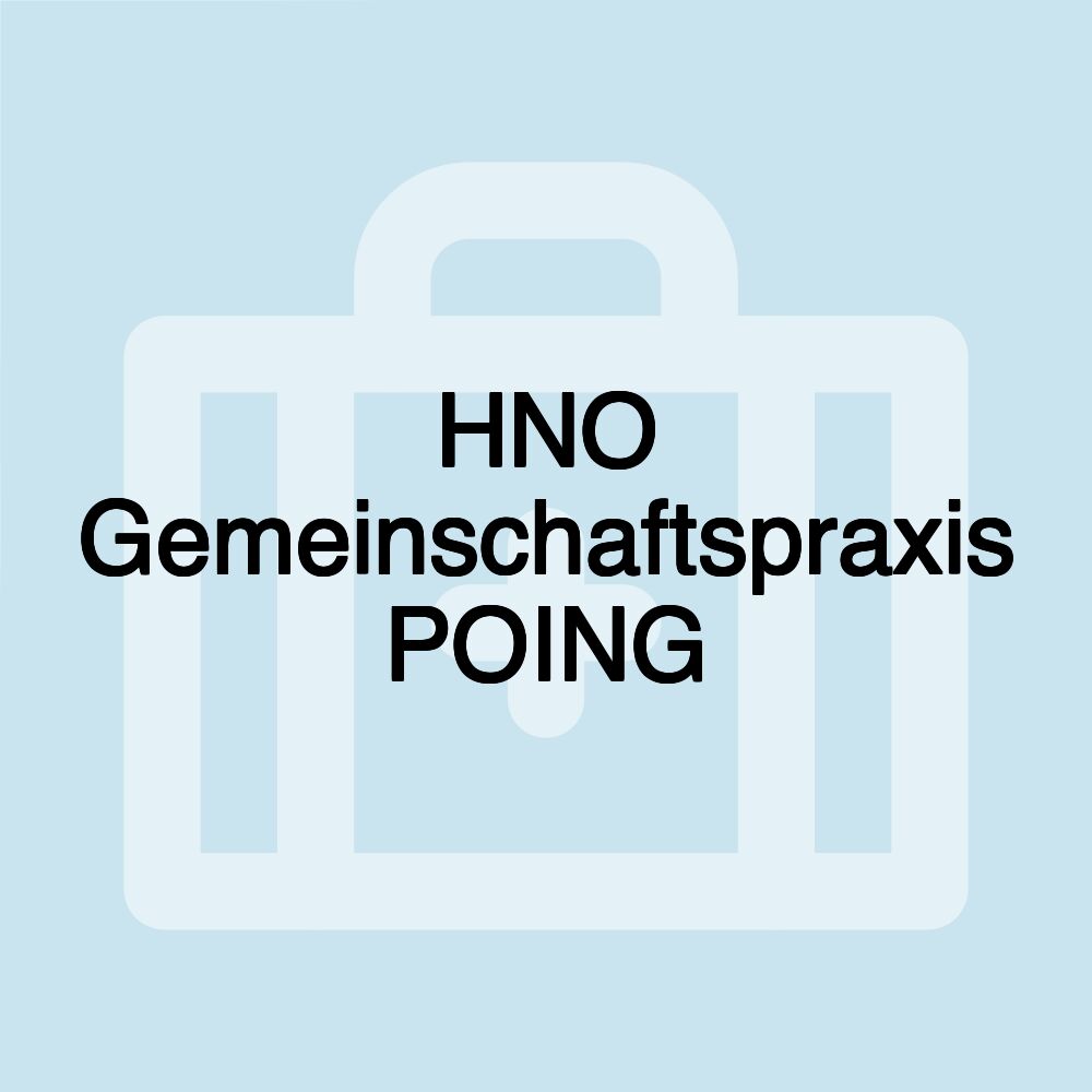 HNO Gemeinschaftspraxis POING