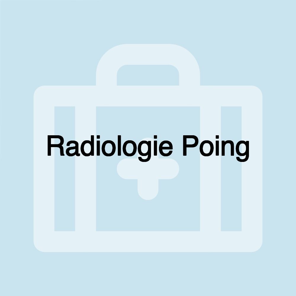 Radiologie Poing