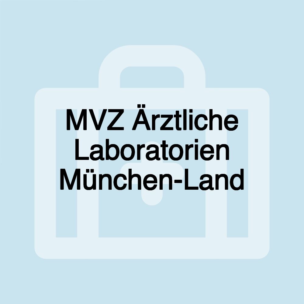 MVZ Ärztliche Laboratorien München-Land