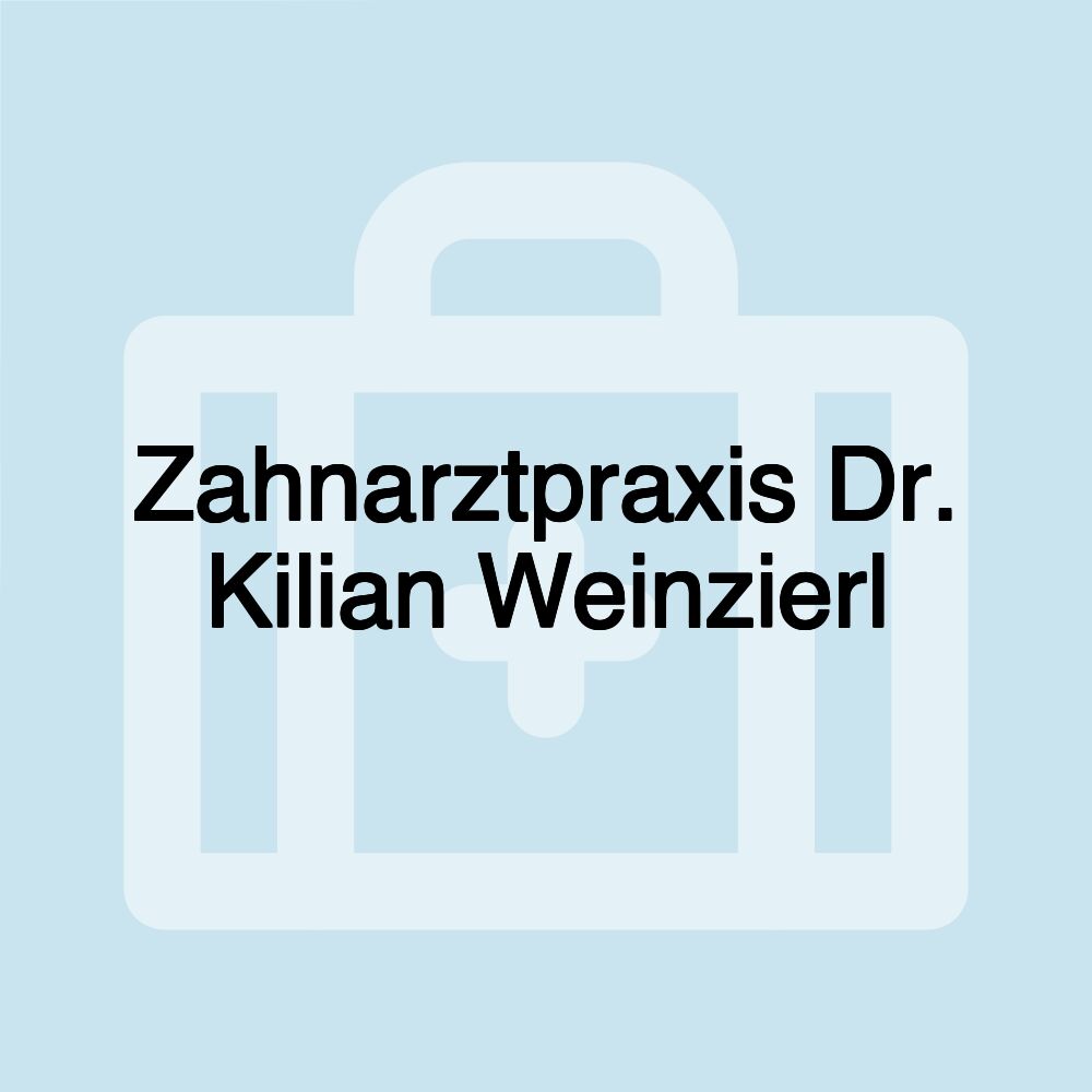 Zahnarztpraxis Dr. Kilian Weinzierl