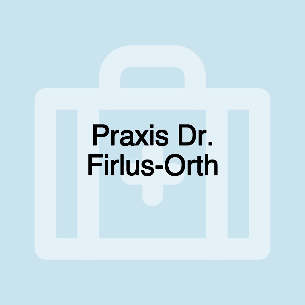 Praxis Dr. Firlus-Orth