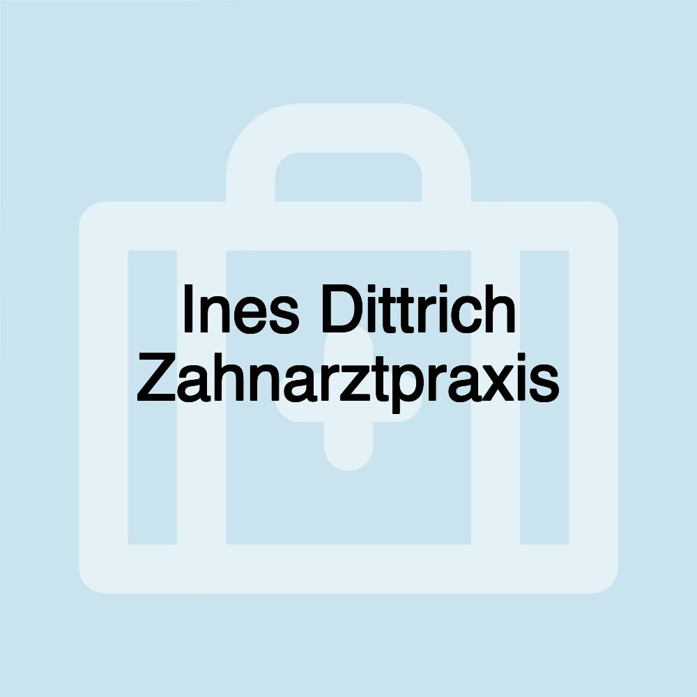 Ines Dittrich Zahnarztpraxis