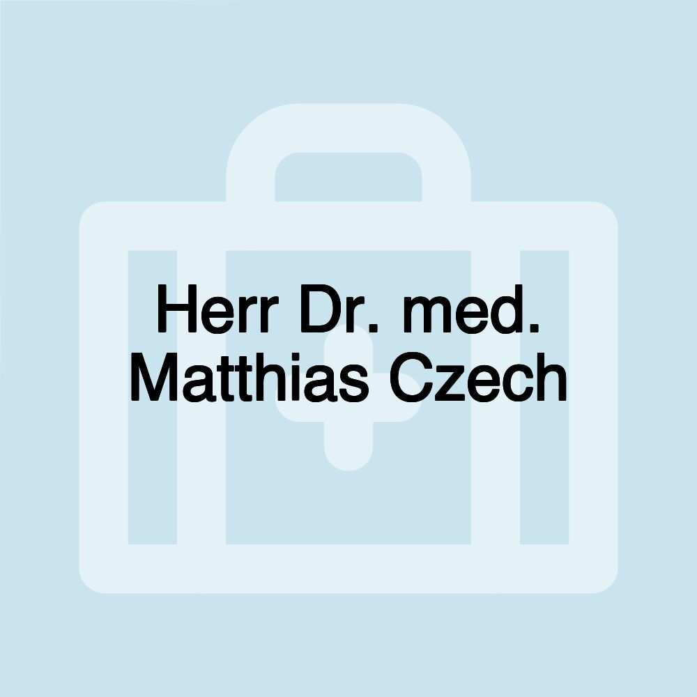 Herr Dr. med. Matthias Czech