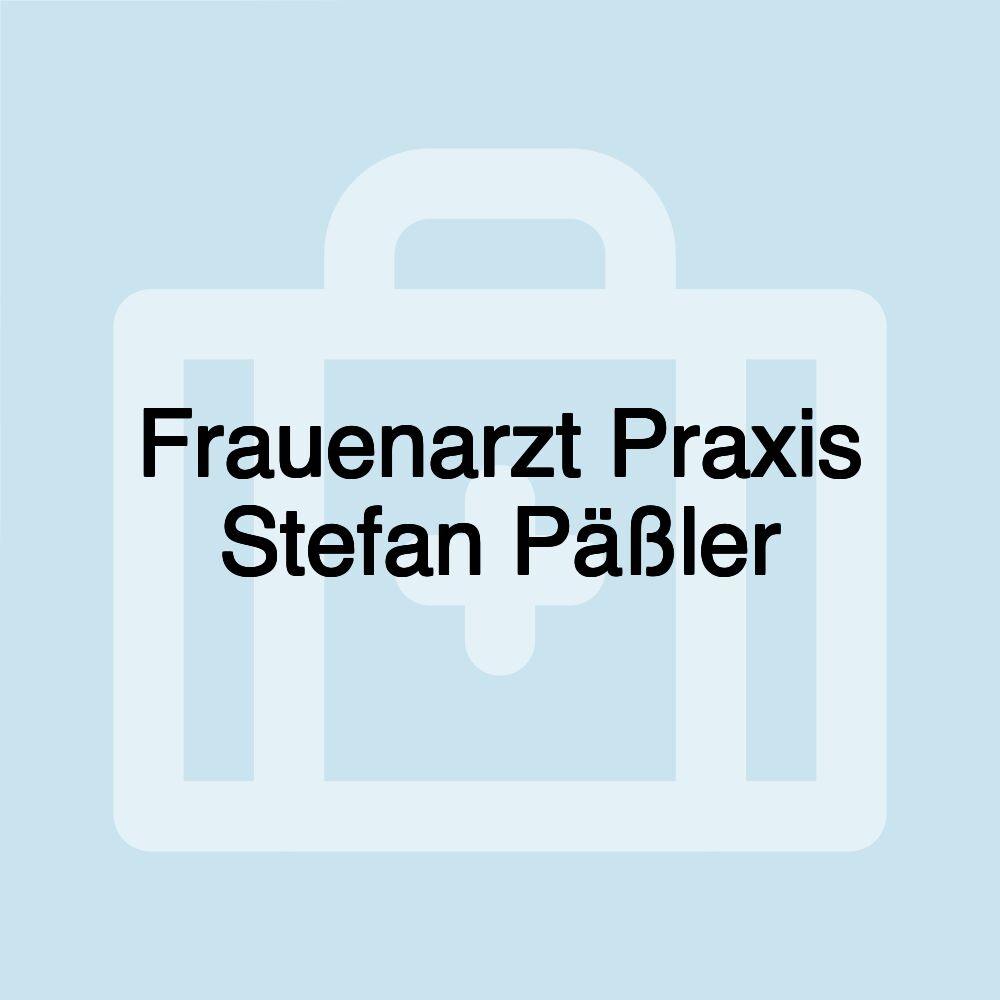 Frauenarzt Praxis Stefan Päßler