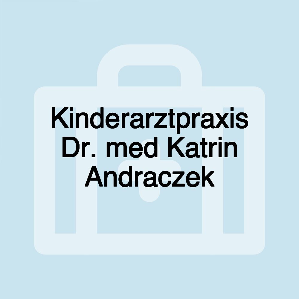 Kinderarztpraxis Dr. med Katrin Andraczek