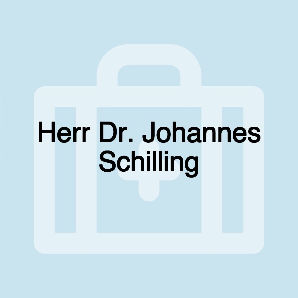 Herr Dr. Johannes Schilling