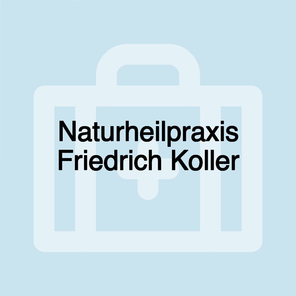 Naturheilpraxis Friedrich Koller