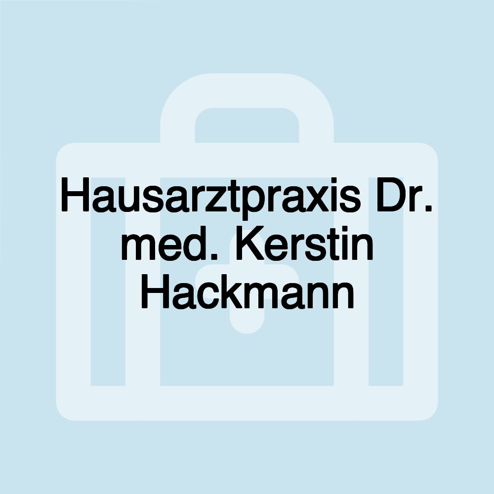 Hausarztpraxis Dr. med. Kerstin Hackmann