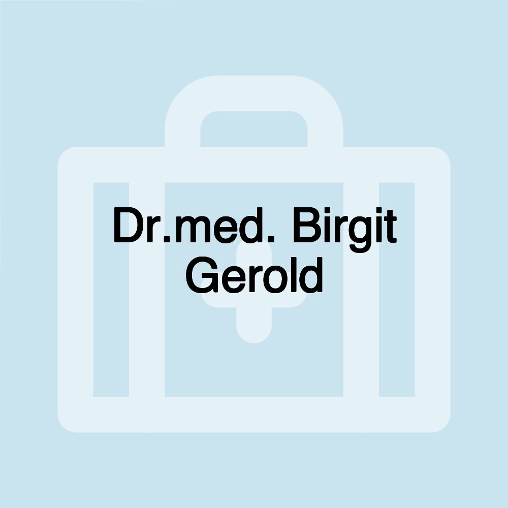 Dr.med. Birgit Gerold