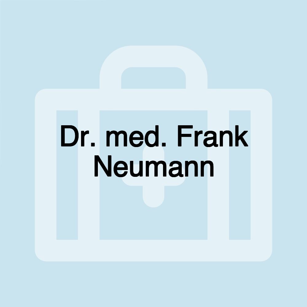 Dr. med. Frank Neumann