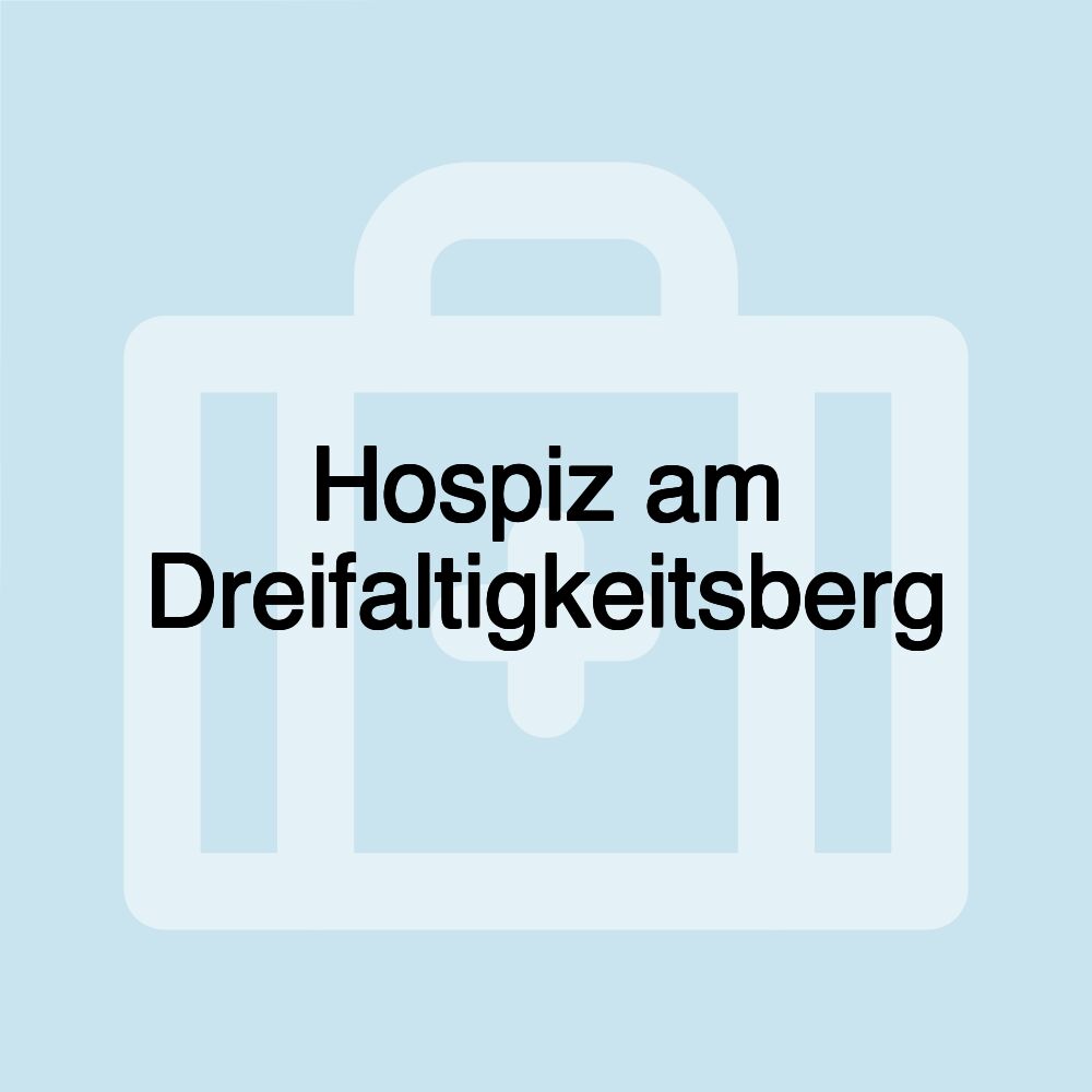 Hospiz am Dreifaltigkeitsberg