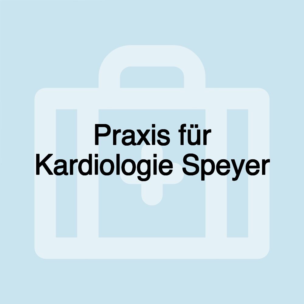 Praxis für Kardiologie Speyer