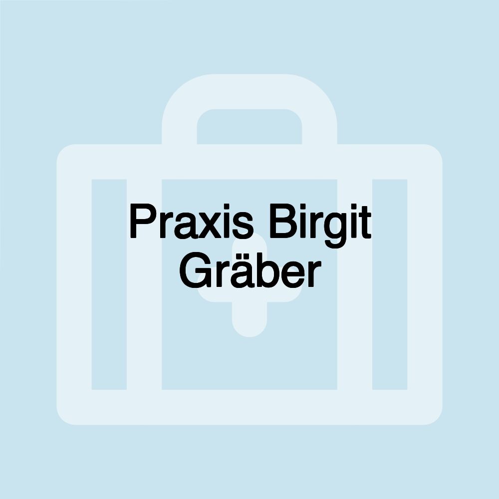 Praxis Birgit Gräber