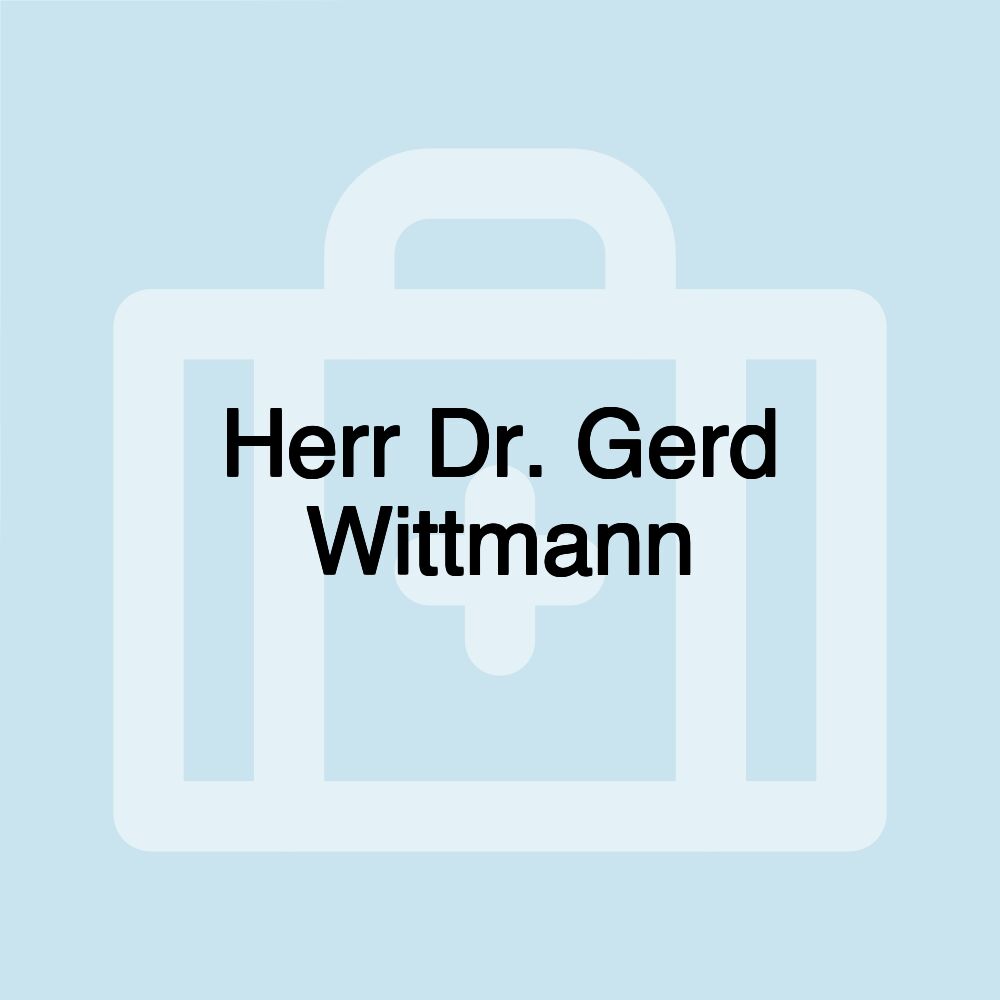 Herr Dr. Gerd Wittmann