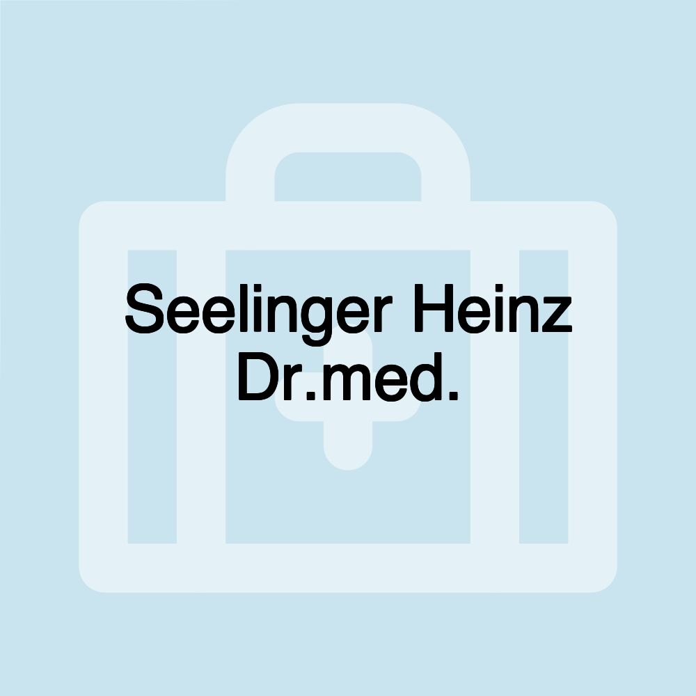 Seelinger Heinz Dr.med.