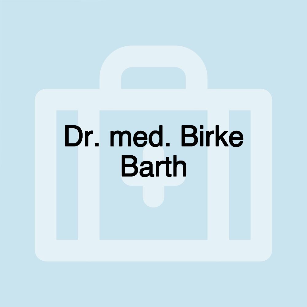 Dr. med. Birke Barth