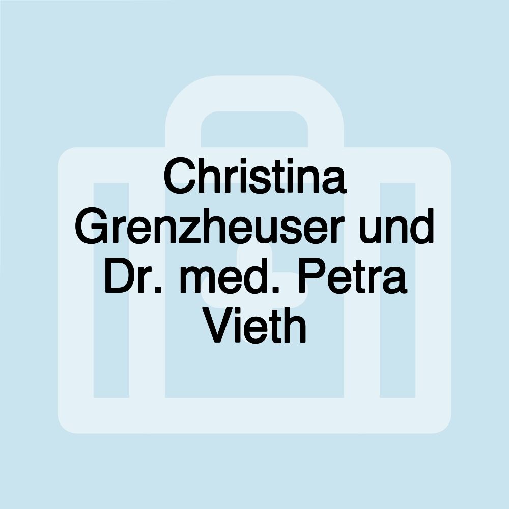 Christina Grenzheuser und Dr. med. Petra Vieth