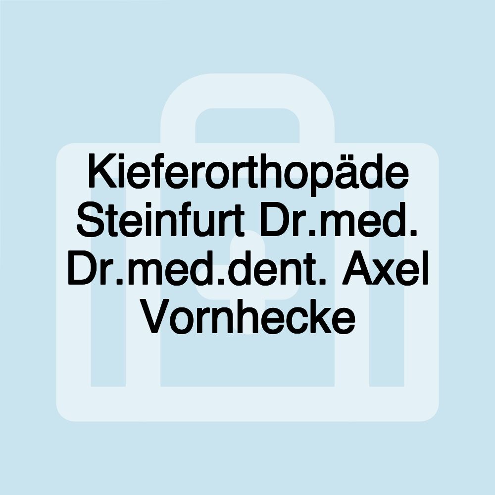 Kieferorthopäde Steinfurt Dr.med. Dr.med.dent. Axel Vornhecke