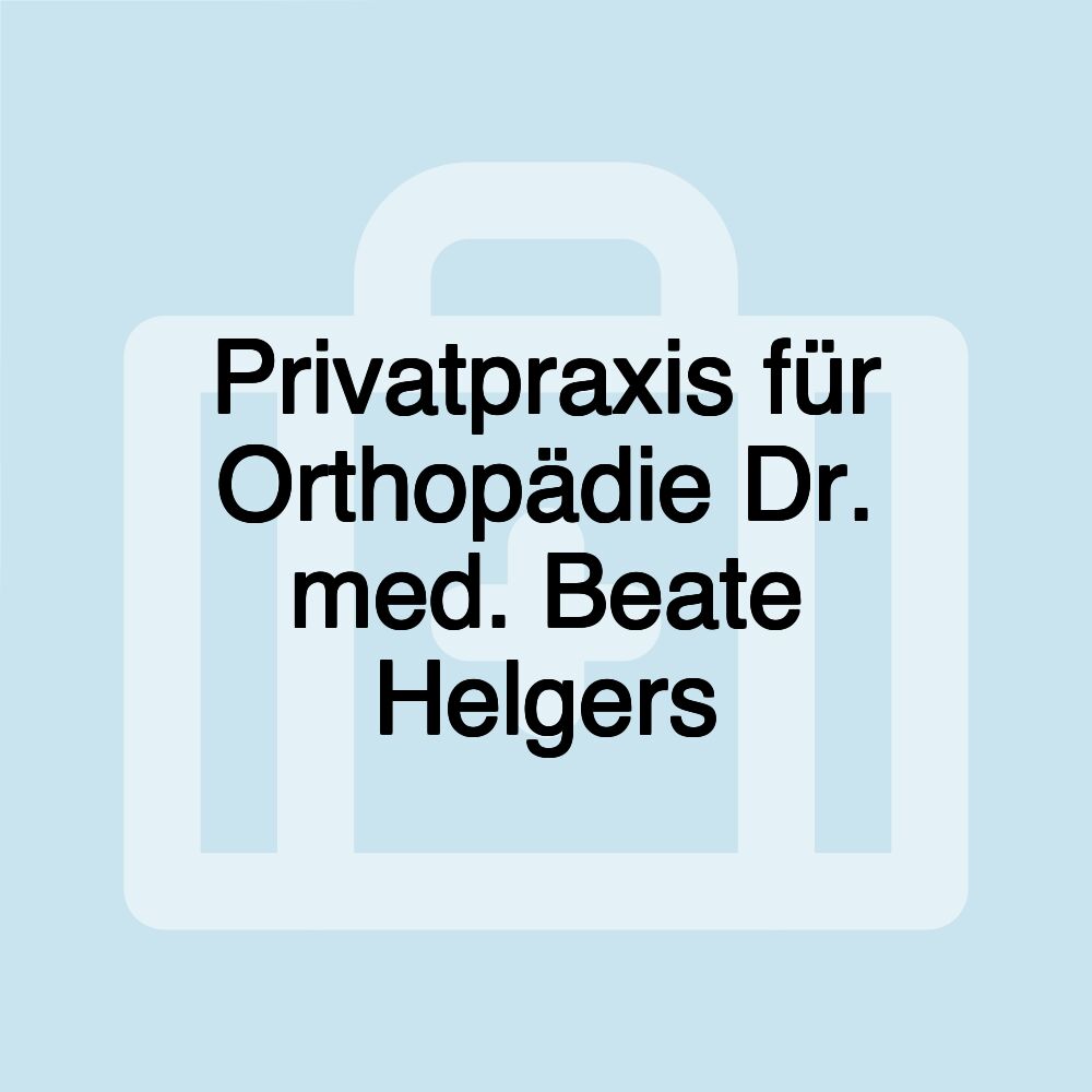 Privatpraxis für Orthopädie Dr. med. Beate Helgers