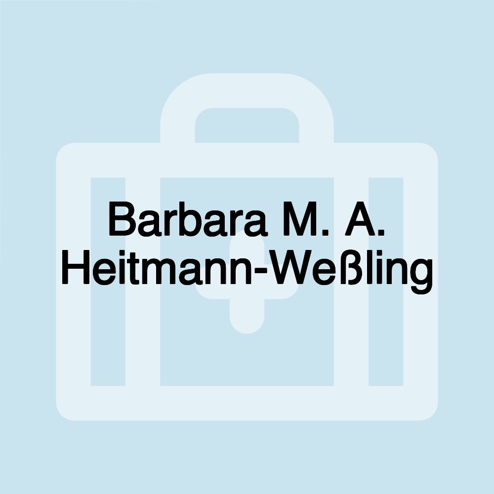 Barbara M. A. Heitmann-Weßling