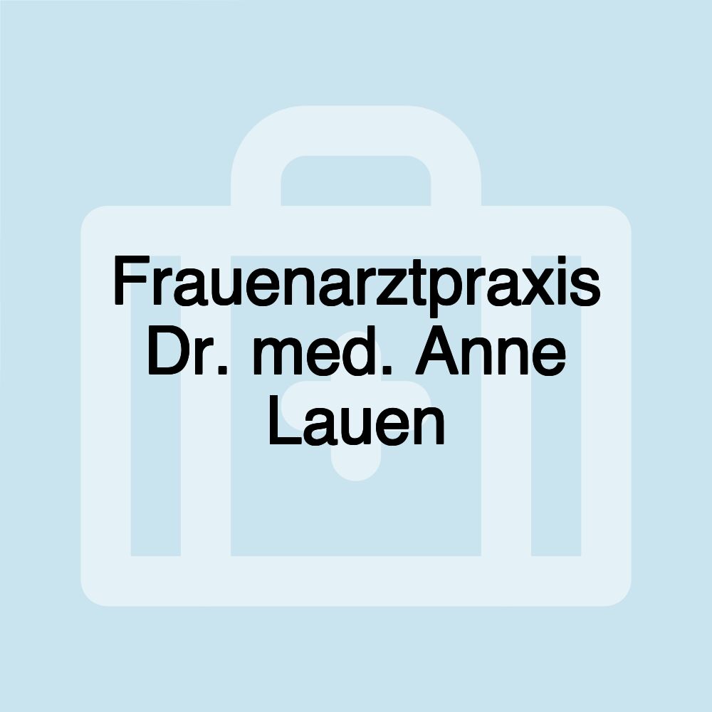 Frauenarztpraxis Dr. med. Anne Lauen