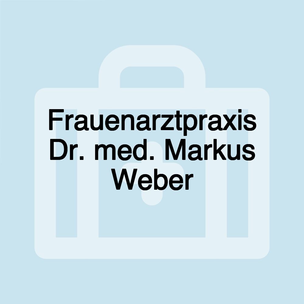 Frauenarztpraxis Dr. med. Markus Weber